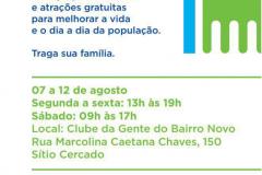 Os moradores do Bairro Novo terão acesso a diversos serviços gratuitos nas áreas da saúde, educação,